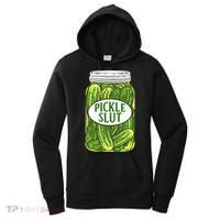 Pickle Slut A Girl Who Loves Pickles Canning Food Quote Women's Hoodie thumb 0