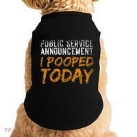 Public Service Announcement I Pooped Today Poop Doggie Tank thumb 0