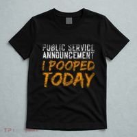Public Service Announcement I Pooped Today Poop T-Shirt thumb 5