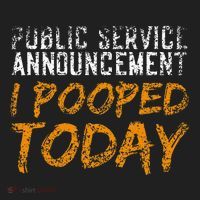 Public Service Announcement I Pooped Today Poop Hat thumb 2