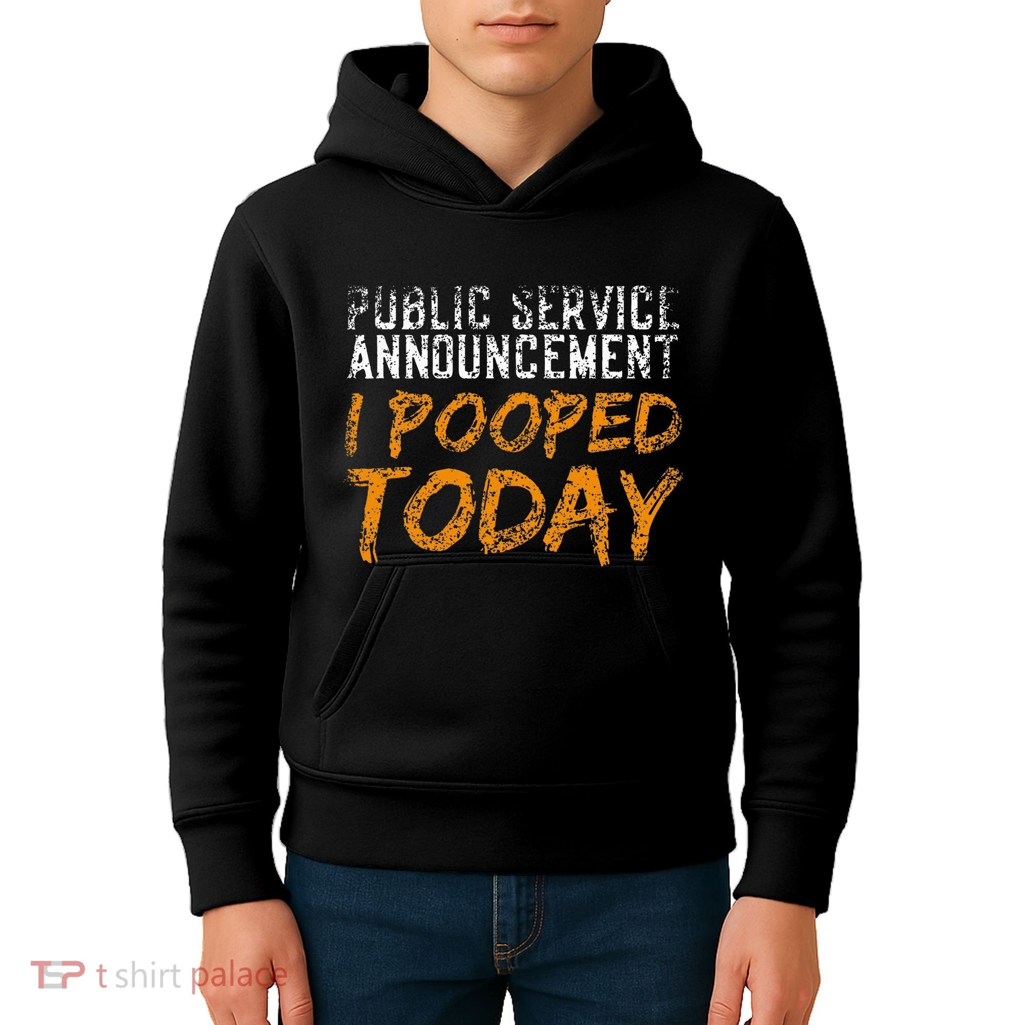 Public Service Announcement I Pooped Today Poop Kids Hoodie