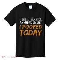 Public Service Announcement I Pooped Today Poop Kids T-Shirt thumb 0