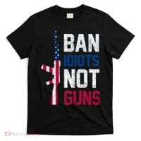 Pro Second Amendment Gun Rights Ban Idiots Not Guns T-Shirt thumb 0