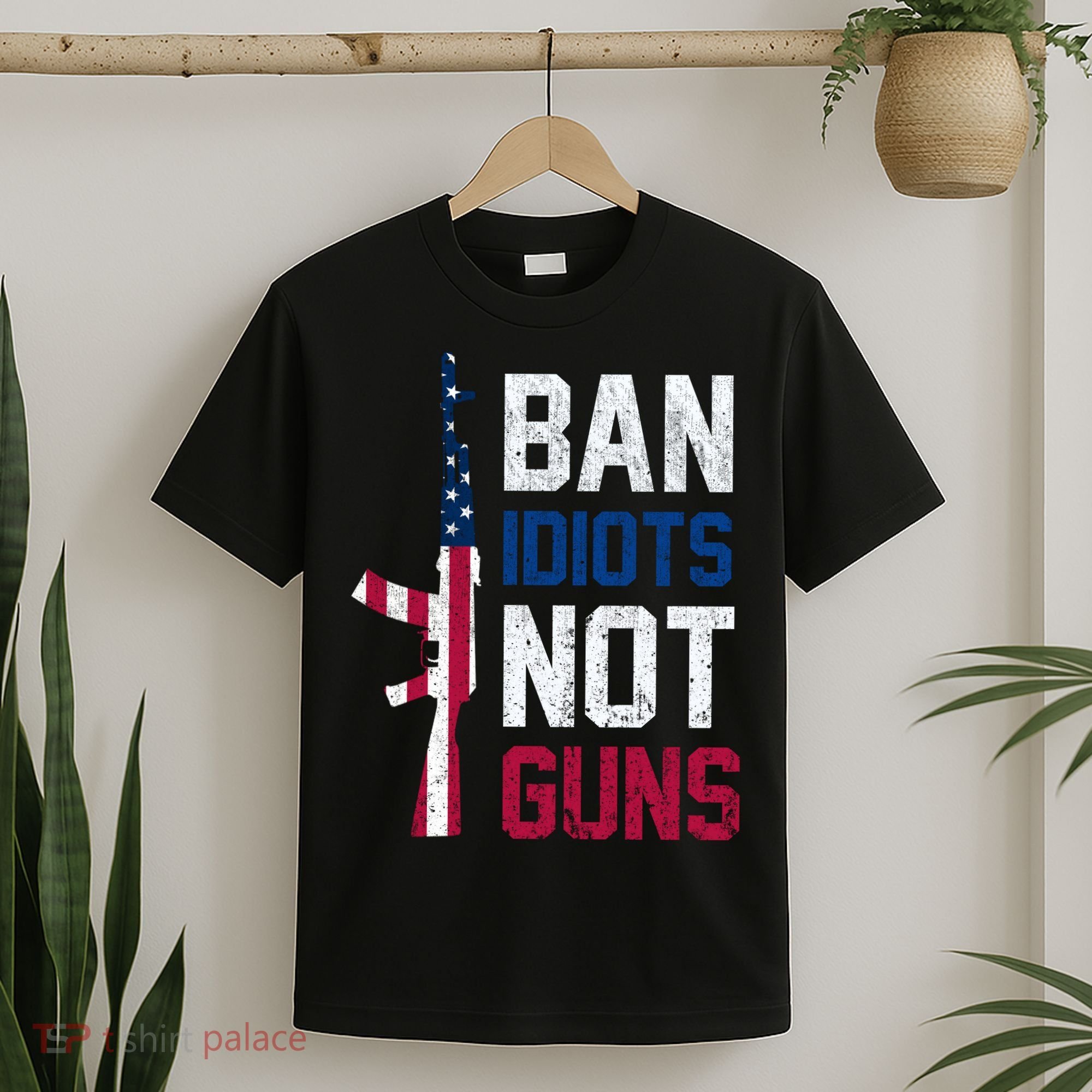 Pro Second Amendment Gun Rights Ban Idiots Not Guns T-Shirt