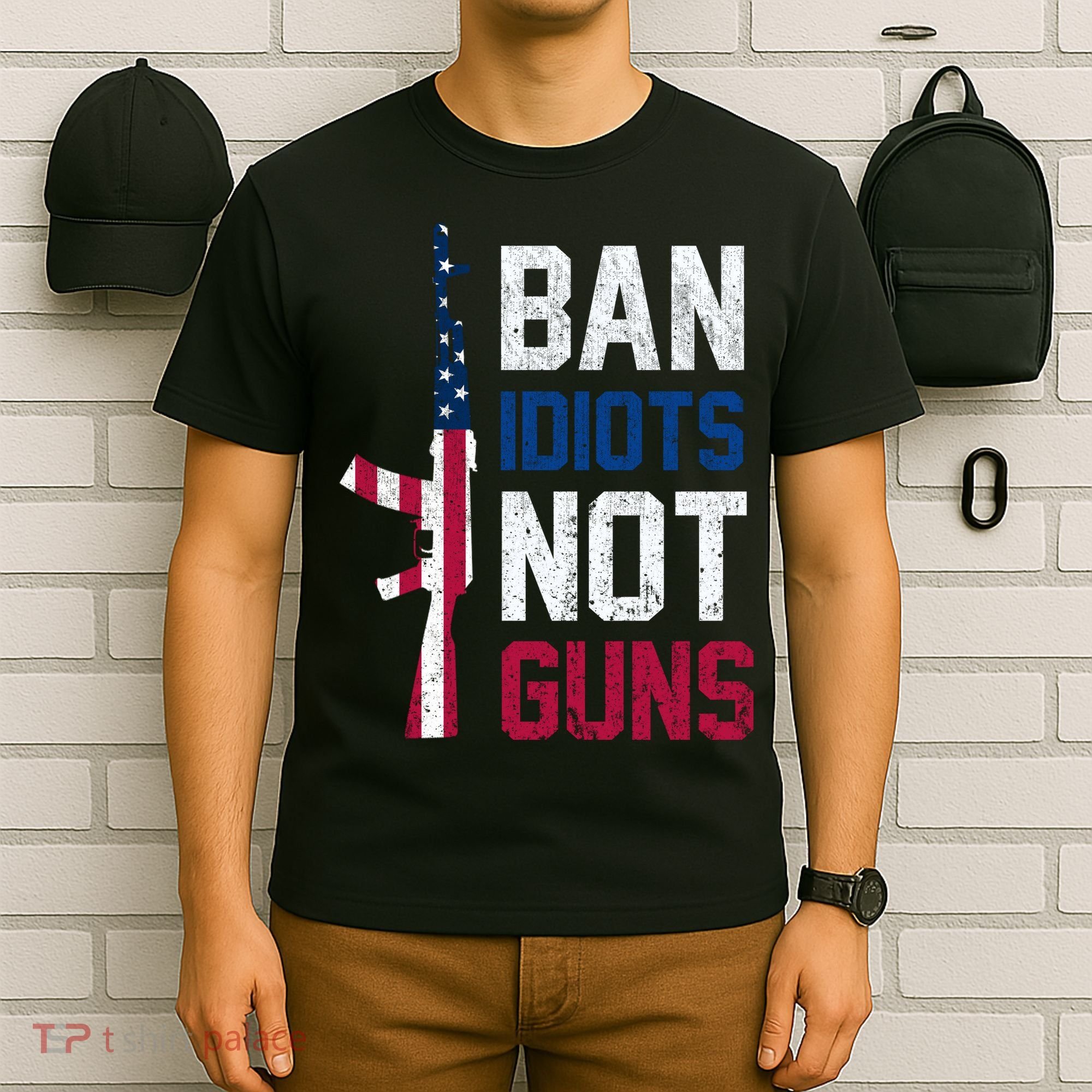 Pro Second Amendment Gun Rights Ban Idiots Not Guns T-Shirt