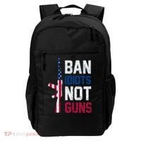 Pro Second Amendment Gun Rights Ban Idiots Not Guns Backpack thumb 0