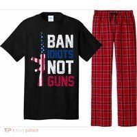 Pro Second Amendment Gun Rights Ban Idiots Not Guns Pajama Set thumb 0