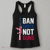 Pro Second Amendment Gun Rights Ban Idiots Not Guns Women's Tank Top thumb 3
