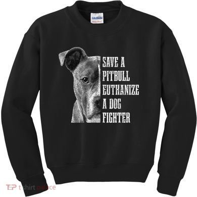 Pitbull Save A Pitbull Funny Dog Rescue Pitbull Mom Dad Kids Sweatshirt