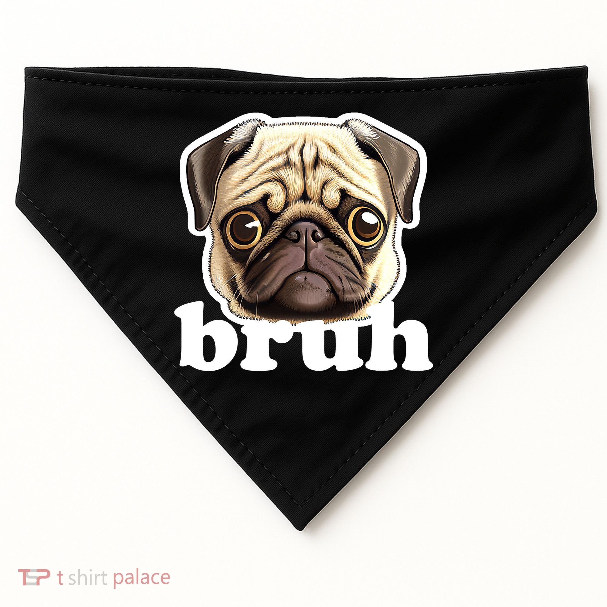 Pug says Bruh – Funny Humorous Pet Dog USA-Made Doggie Bandana