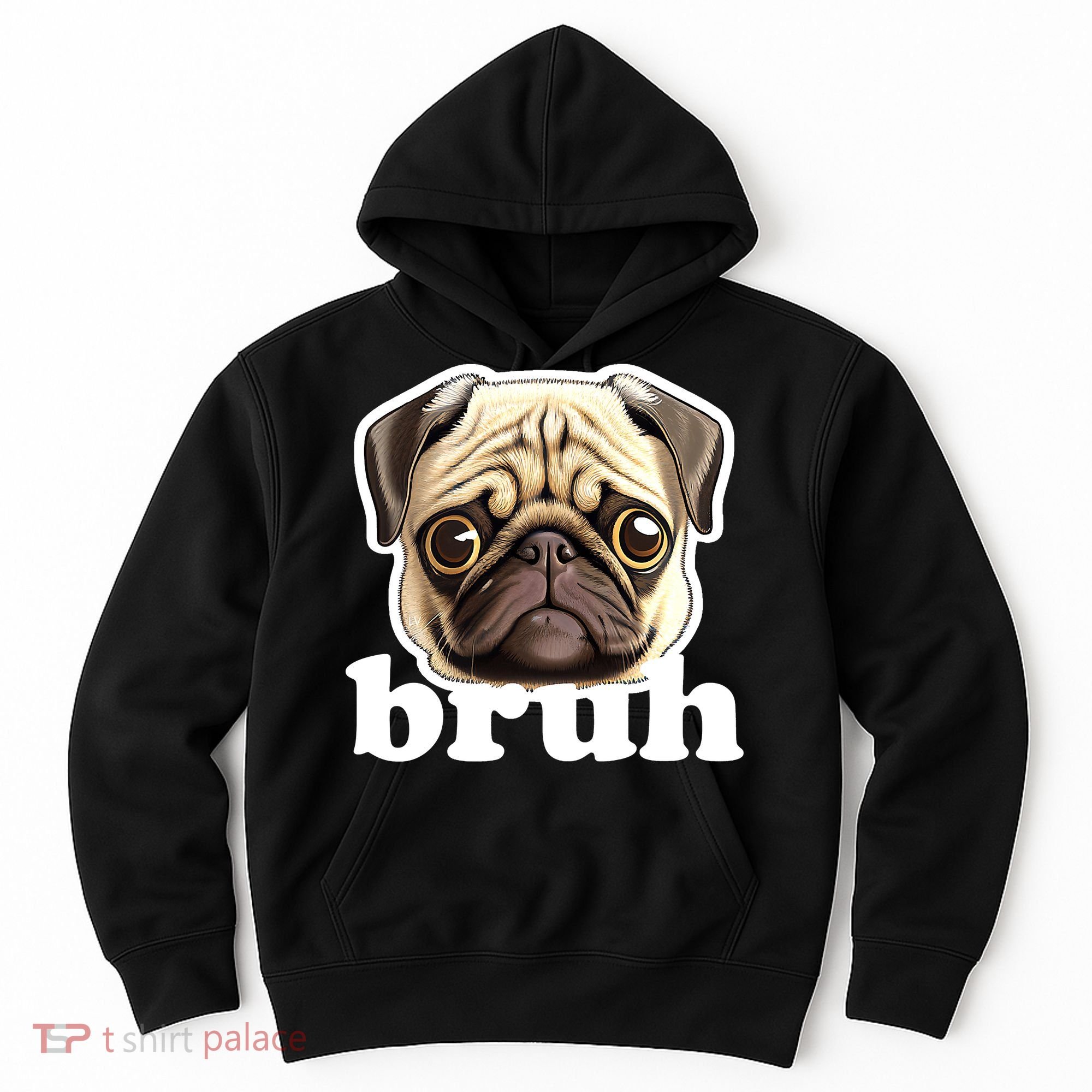 Pug says Bruh – Funny Humorous Pet Dog Hoodie