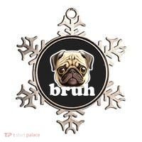 Pug says Bruh – Funny Humorous Pet Dog Ornament thumb 0