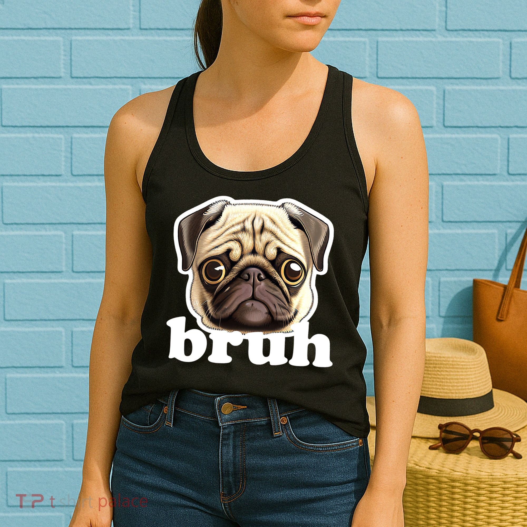 Pug says Bruh – Funny Humorous Pet Dog Women's Tank Top