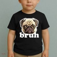 Pug says Bruh – Funny Humorous Pet Dog Toddler T-Shirt thumb 2
