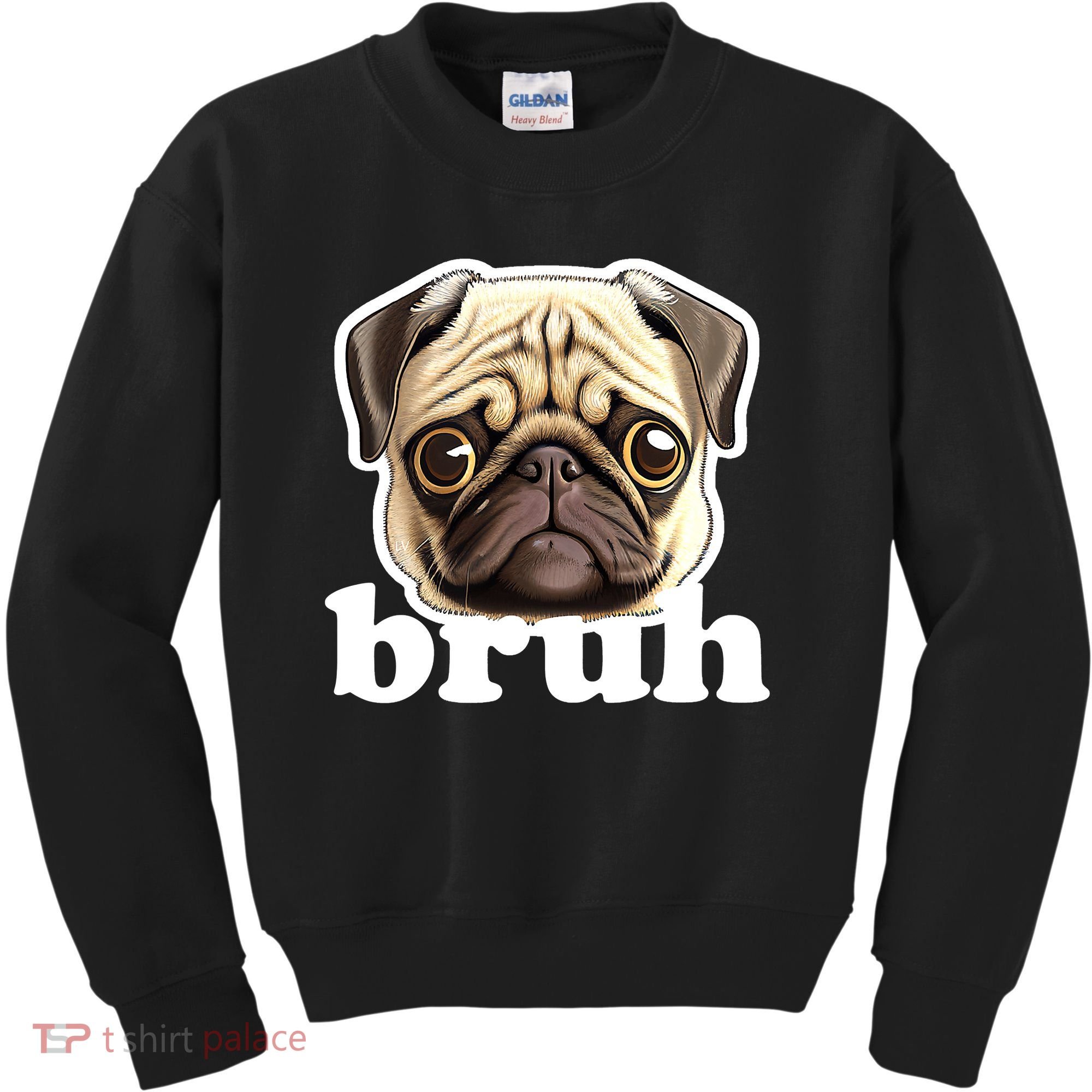 Pug says Bruh – Funny Humorous Pet Dog Kids Sweatshirt