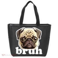 Pug says Bruh – Funny Humorous Pet Dog Tote Bag thumb 0