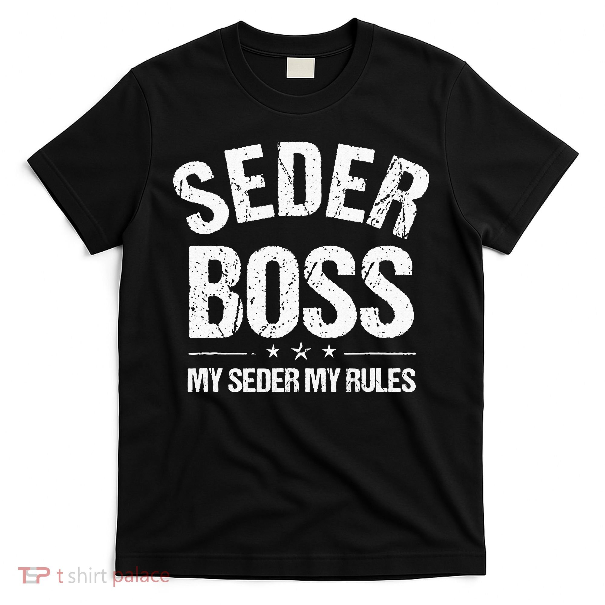 Passover Seder Boss My Rules Jewish Funny Pesach Matzah T-Shirt