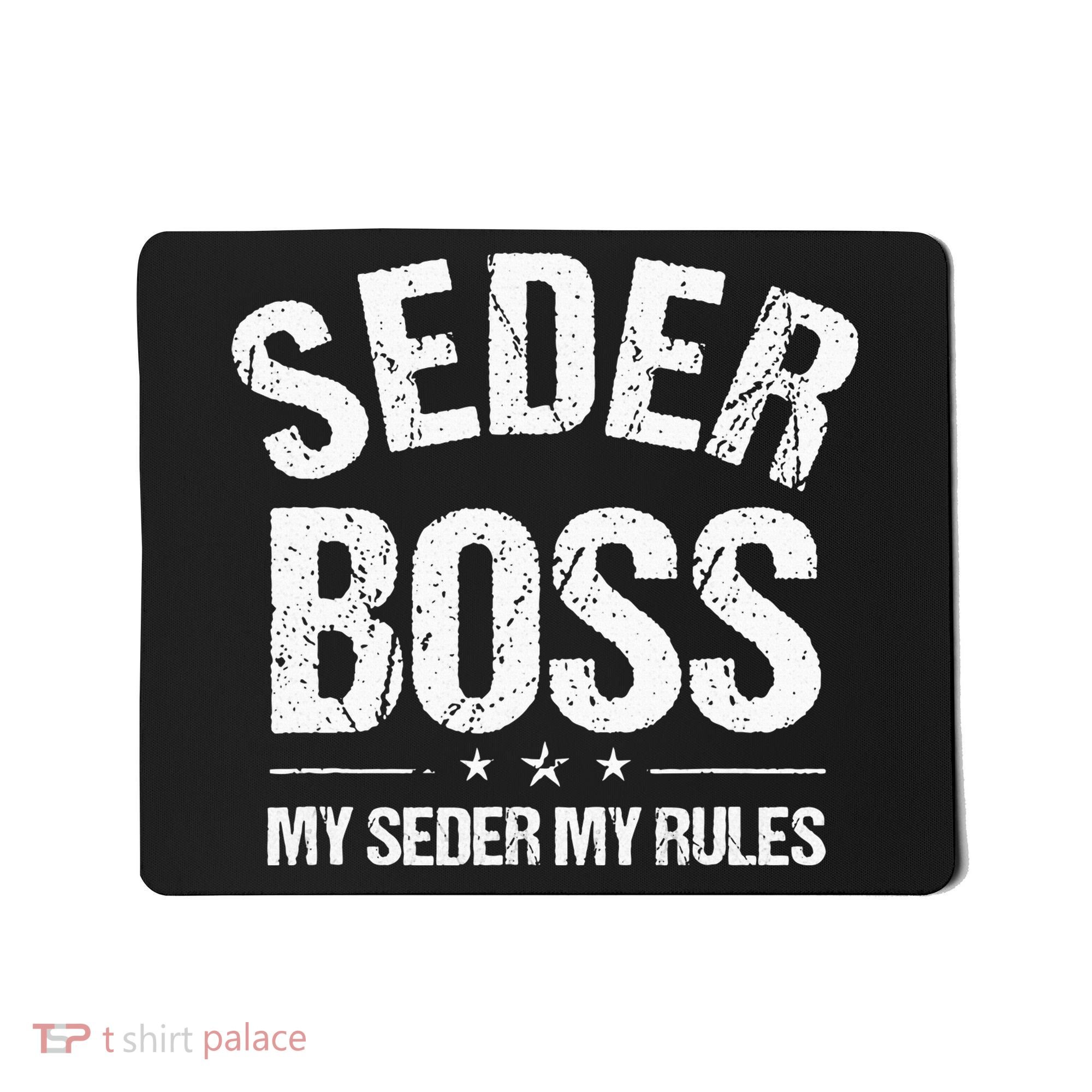 Passover Seder Boss My Rules Jewish Funny Pesach Matzah Mousepad