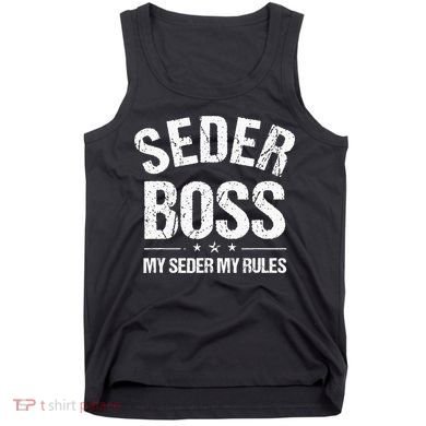 Passover Seder Boss My Rules Jewish Funny Pesach Matzah Tank Top
