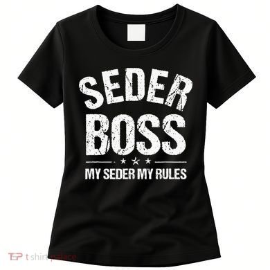 Passover Seder Boss My Rules Jewish Funny Pesach Matzah Women's T-Shirt
