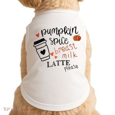 Pumpkin Spice Breast Milk Latte Please Doggie Tank