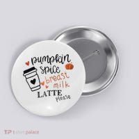 Pumpkin Spice Breast Milk Latte Please Button thumb 0