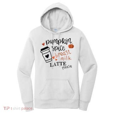 Pumpkin Spice Breast Milk Latte Please Women's Hoodie