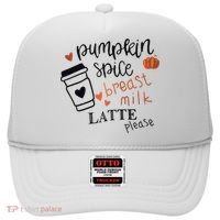 Pumpkin Spice Breast Milk Latte Please Hat thumb 0