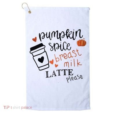Pumpkin Spice Breast Milk Latte Please Golf Towel