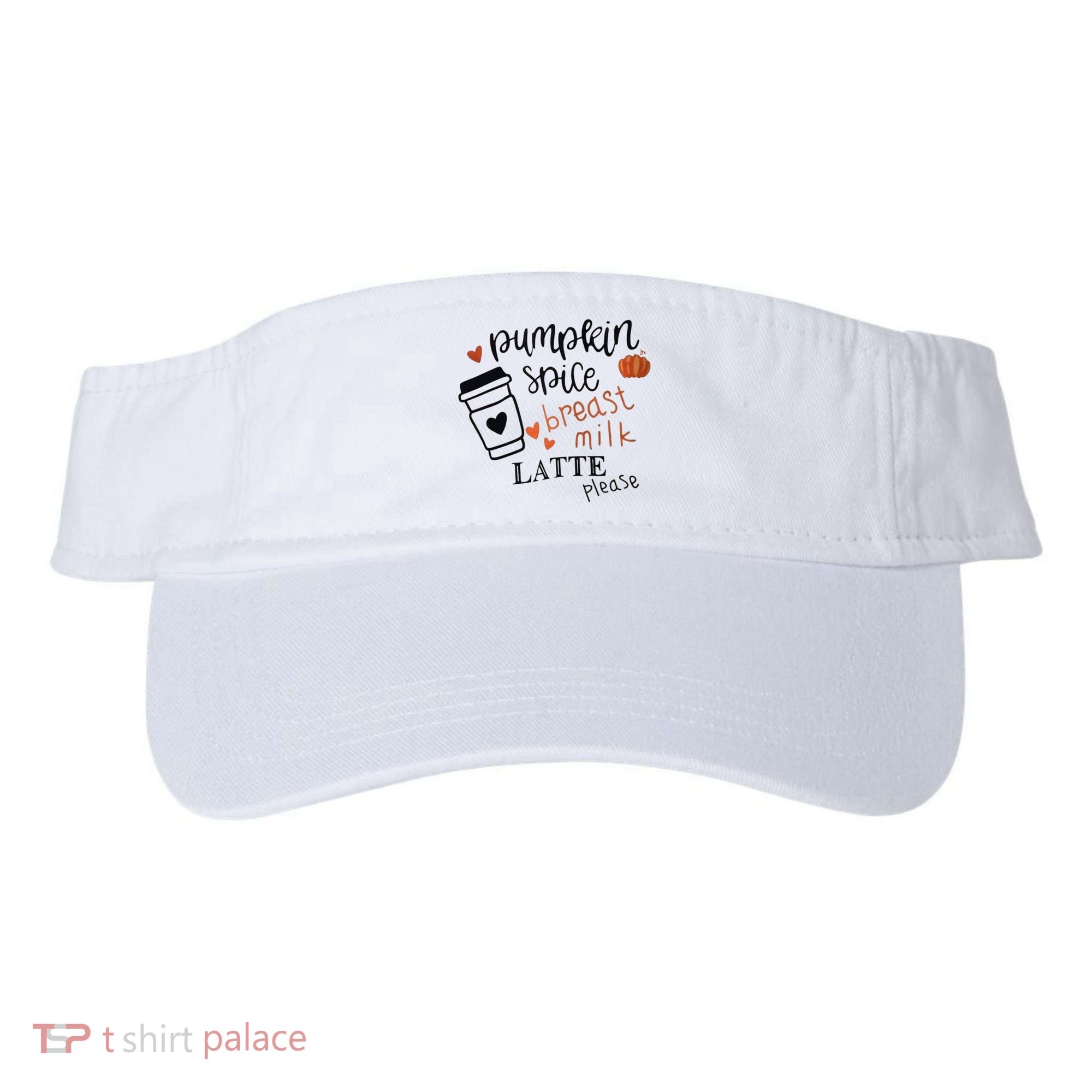 Pumpkin Spice Breast Milk Latte Please Visor