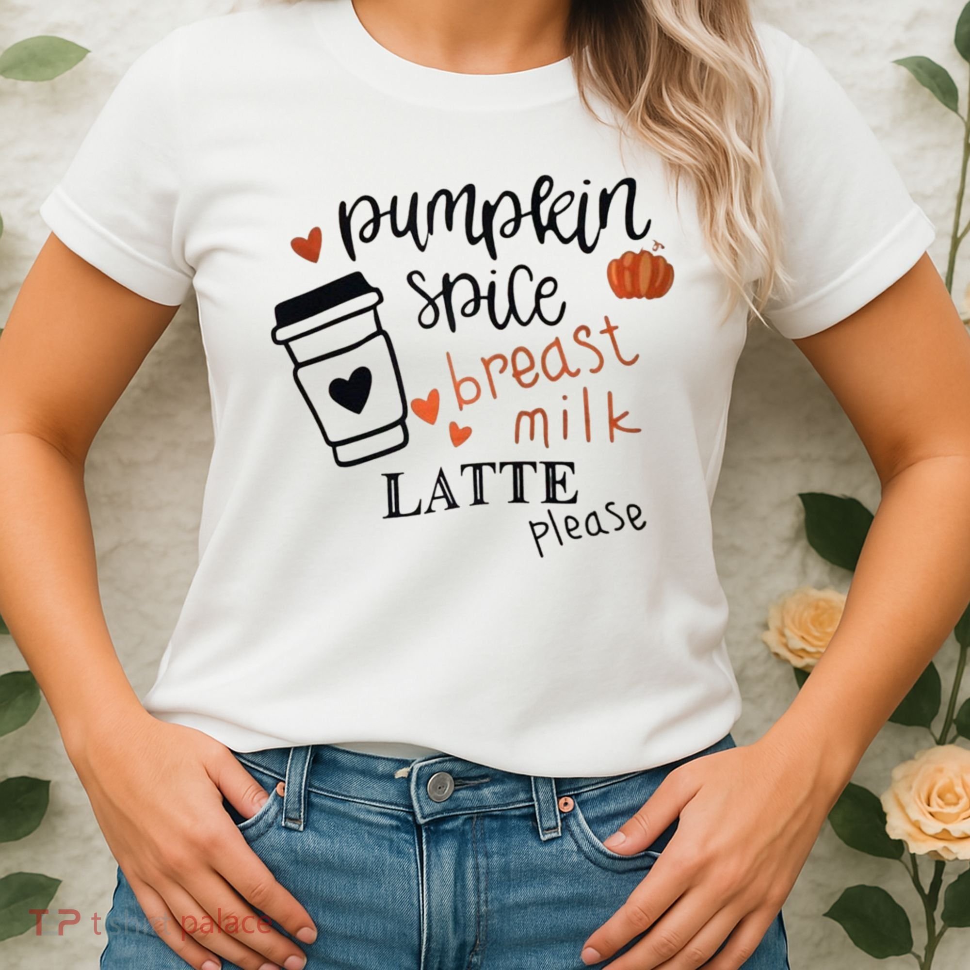 Pumpkin Spice Breast Milk Latte Please Women's T-Shirt