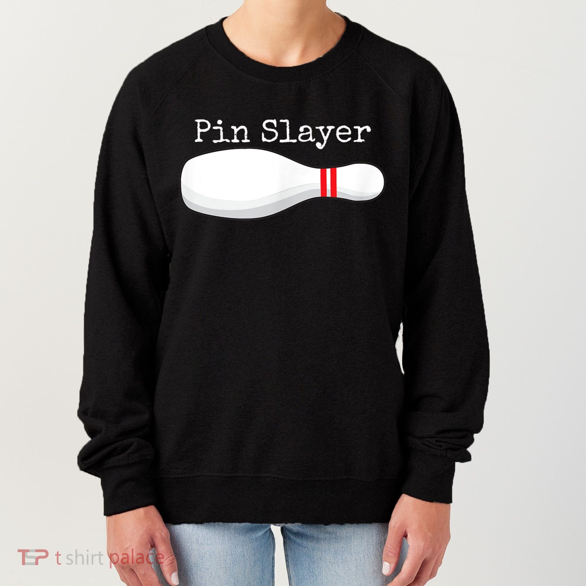 Pin Slayer Bowling Funny Graphic Strikes Turkeys Women's Sweatshirt