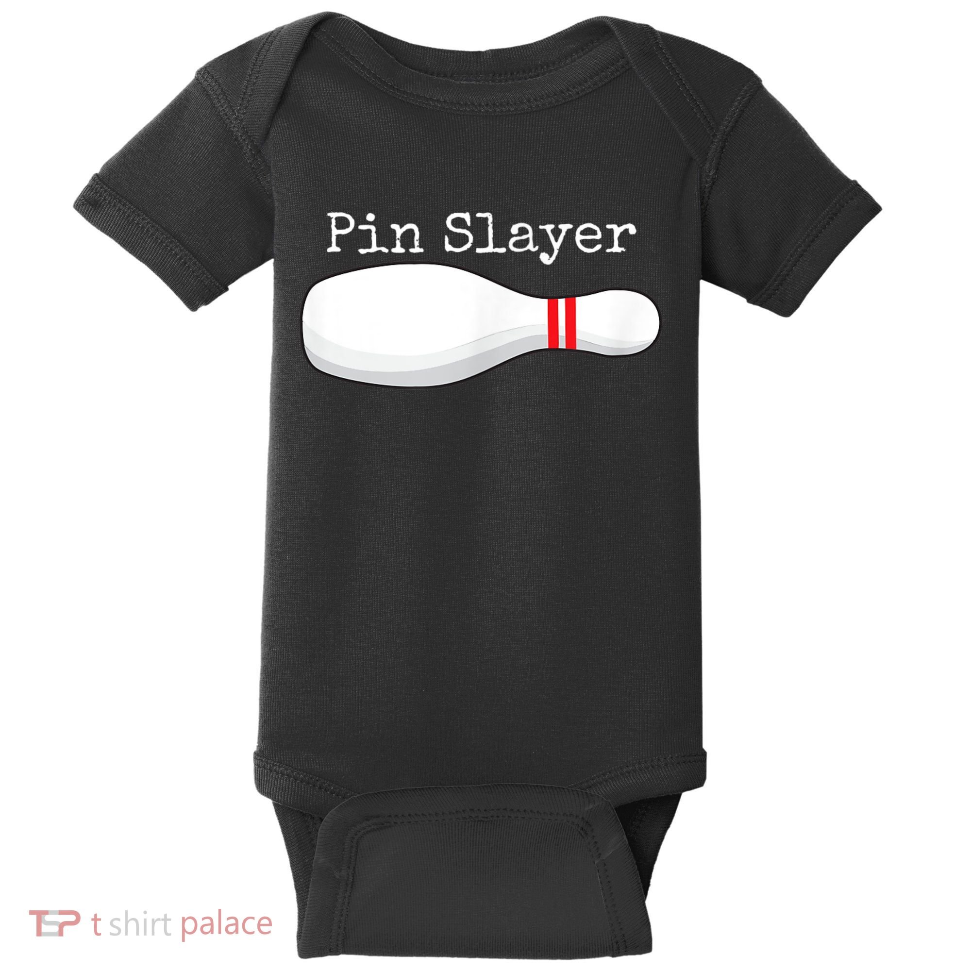 Pin Slayer Bowling Funny Graphic Strikes Turkeys Baby Bodysuit