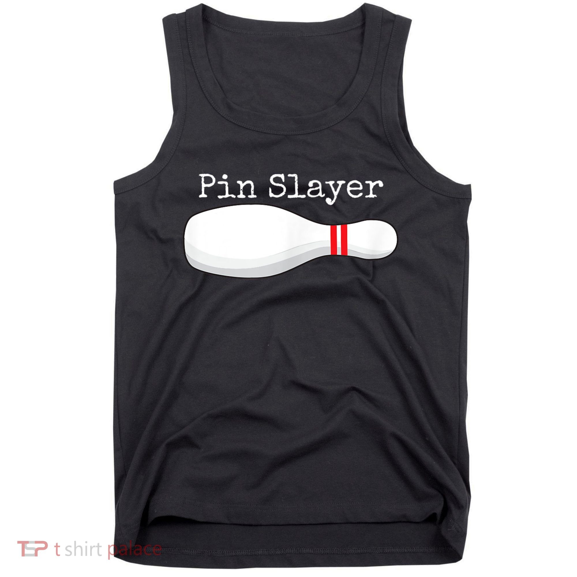 Pin Slayer Bowling Funny Graphic Strikes Turkeys Tank Top