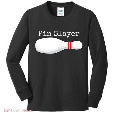 Pin Slayer Bowling Funny Graphic Strikes Turkeys Kids Long Sleeve Shirt