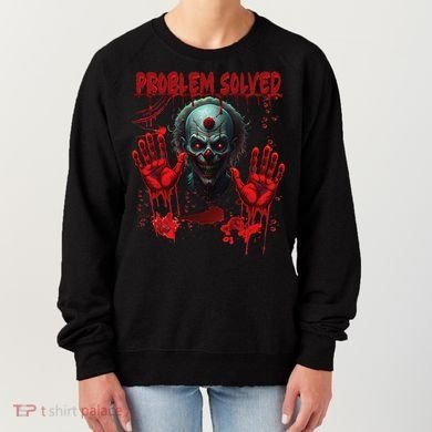 Problem Solved Bloody Hands Costume Clown Halloween Women's Sweatshirt