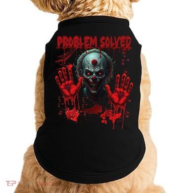 Problem Solved Bloody Hands Costume Clown Halloween Doggie Tank