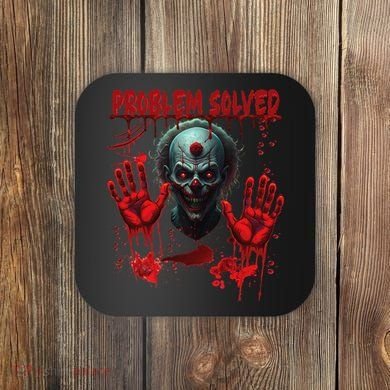 Problem Solved Bloody Hands Costume Clown Halloween Coaster