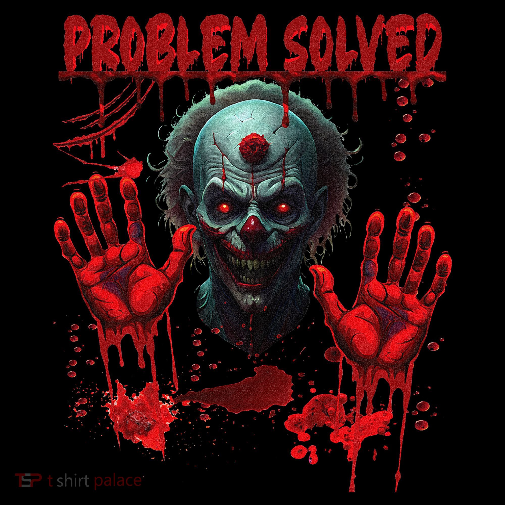 Problem Solved Bloody Hands Costume Clown Halloween Toddler Hoodie