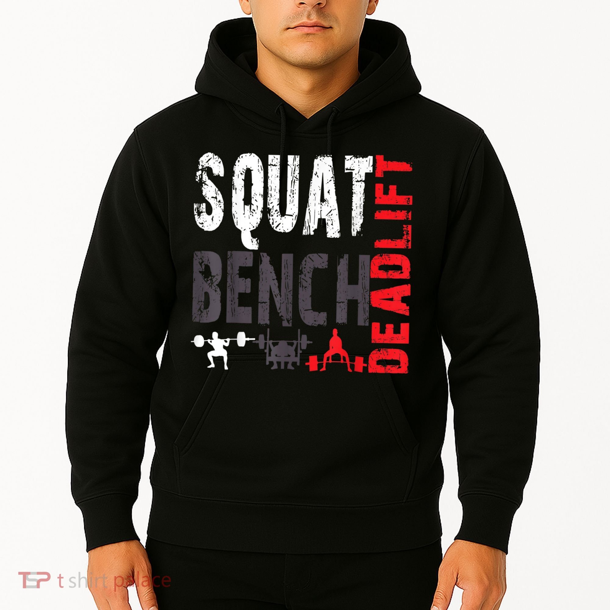 Powerlifting, Squat, Bench, Deadlift, Weightlifting Gift Hoodie