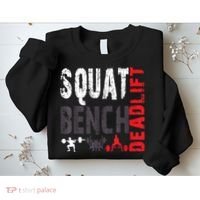 Powerlifting, Squat, Bench, Deadlift, Weightlifting Gift Sweatshirt thumb 2