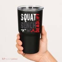 Powerlifting, Squat, Bench, Deadlift, Weightlifting Gift Tumbler thumb 2