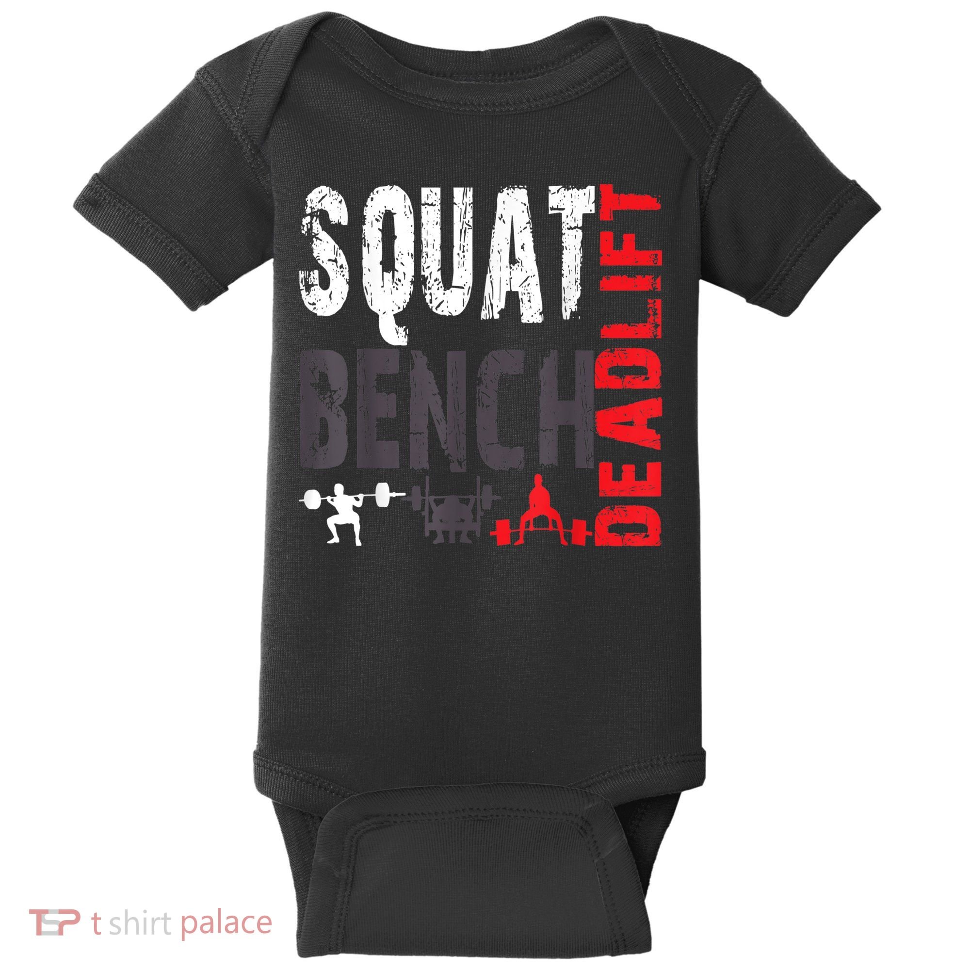 Powerlifting, Squat, Bench, Deadlift, Weightlifting Gift Baby Bodysuit