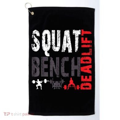 Powerlifting, Squat, Bench, Deadlift, Weightlifting Gift Golf Towel