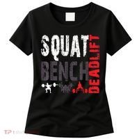 Powerlifting, Squat, Bench, Deadlift, Weightlifting Gift Women's T-Shirt thumb 0