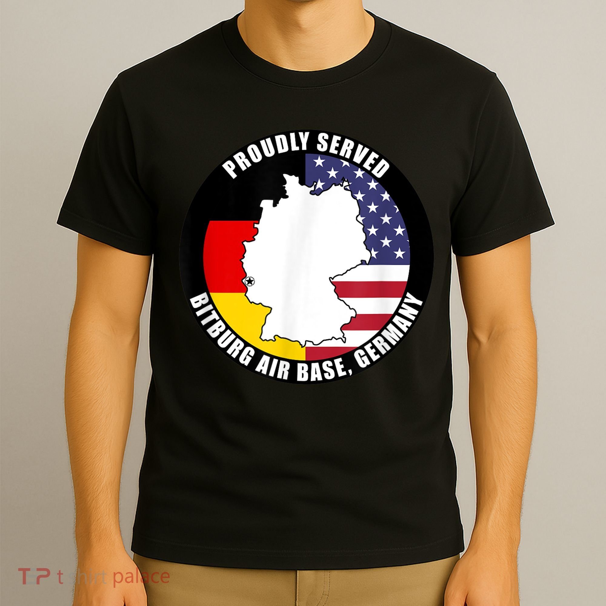 Proudly Served Bitburg Air Base Germany Military Veteran T-Shirt