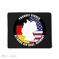 Proudly Served Bitburg Air Base Germany Military Veteran Mousepad thumb 0
