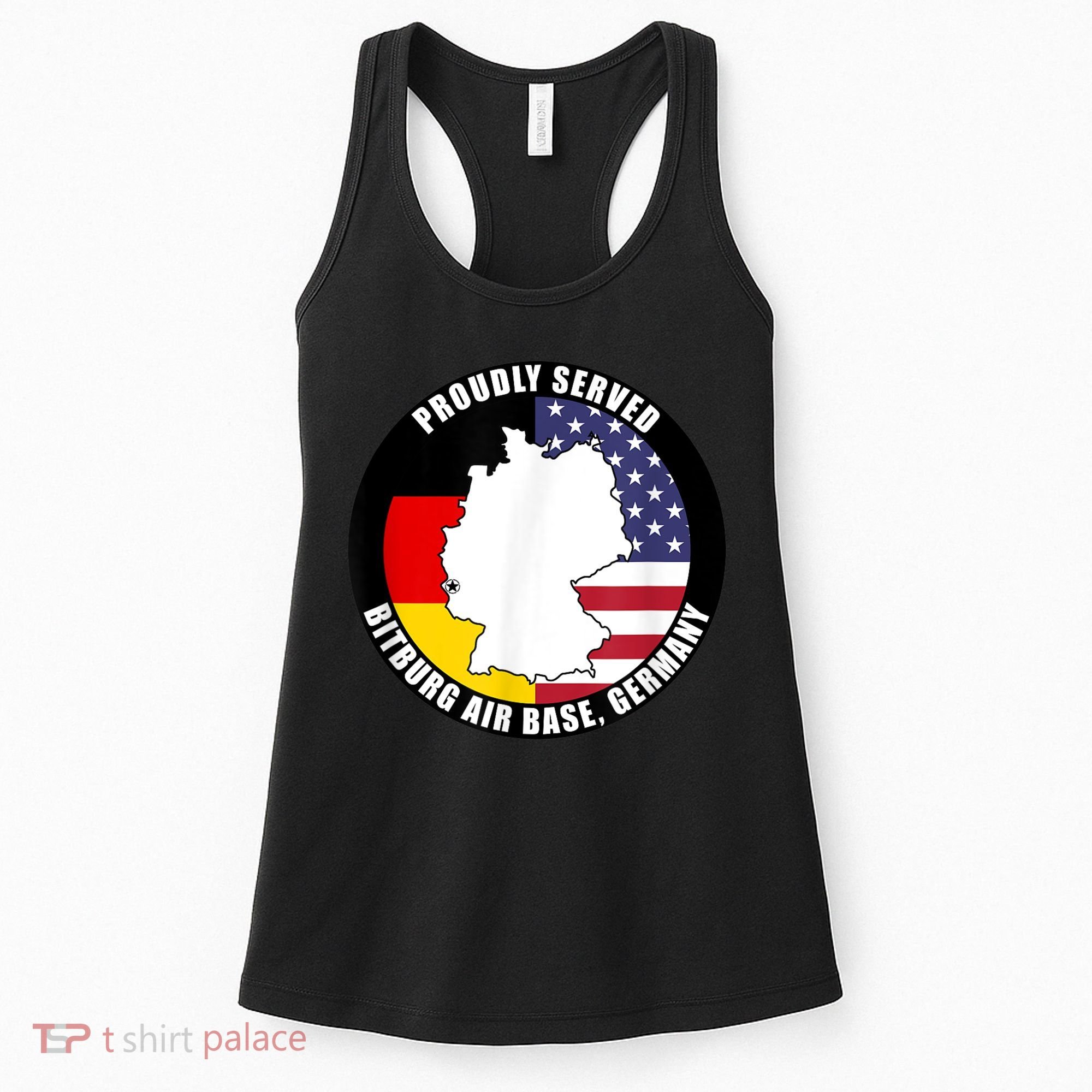 Proudly Served Bitburg Air Base Germany Military Veteran Women's Tank Top