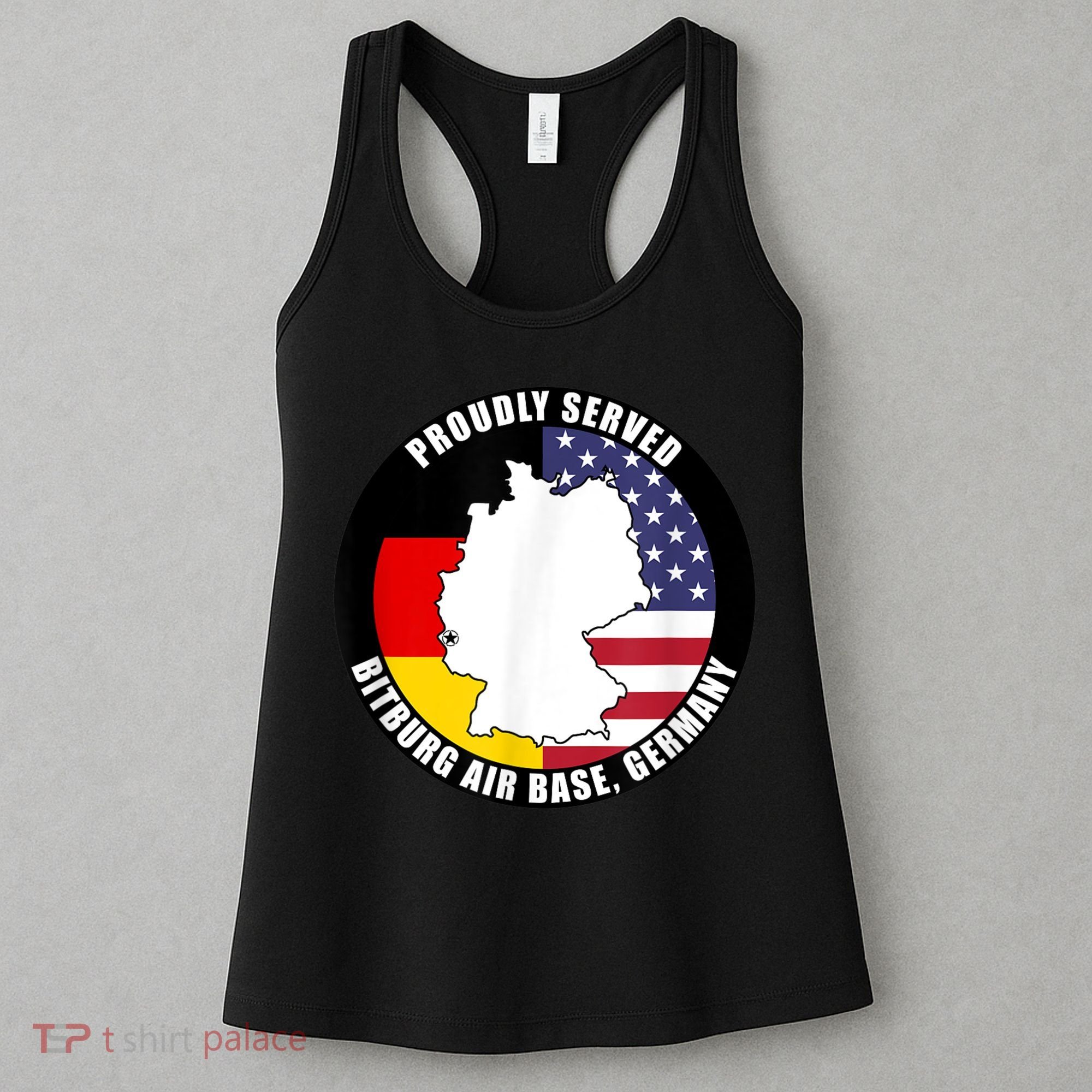 Proudly Served Bitburg Air Base Germany Military Veteran Women's Tank Top