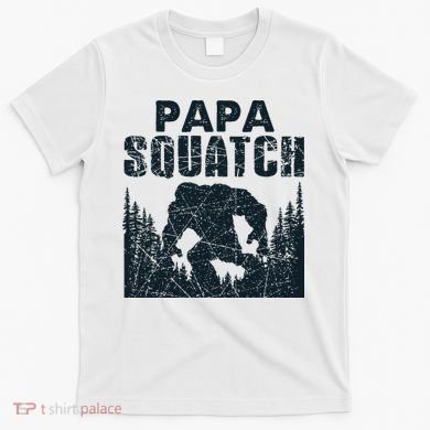 Papa Squatch Bigfoot Dad Fathers Day T-Shirt
